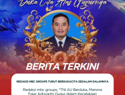MBC Groups turut berdukacita, Marsma Fajar Adriyanto Gugur dalam Kecelakaan Penerbangan